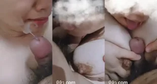 เย็ดร่องนมแล้วอมควยก่อนแตกใส่หน้า pornทางบ้านไทยแฟนเม็นมาไม่เป็นไรทำให้น้ำแตกได้สะบายหายห่วง